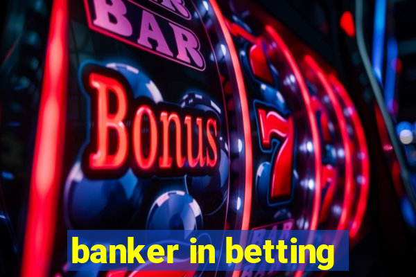 banker in betting