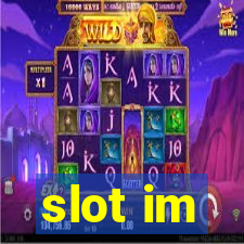 slot im