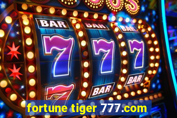 fortune tiger 777.com