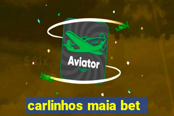 carlinhos maia bet