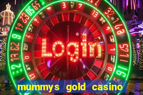 mummys gold casino 77 free spins