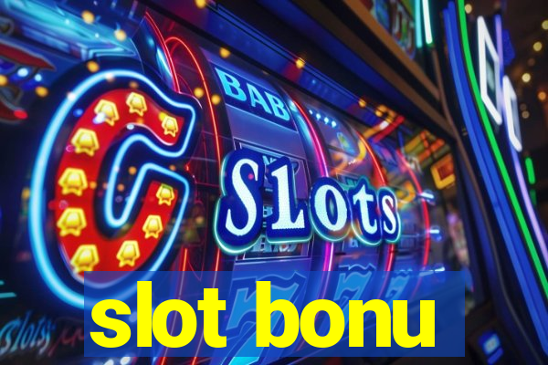 slot bonu