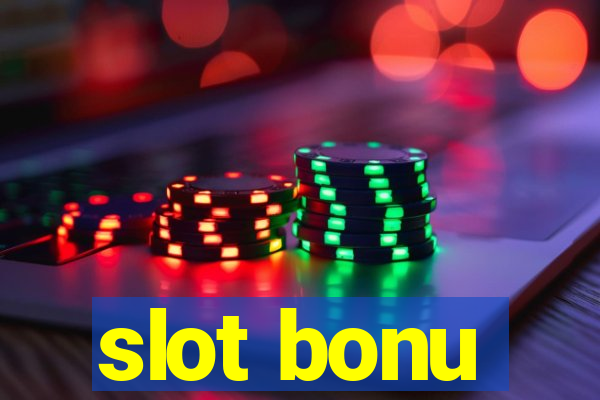 slot bonu