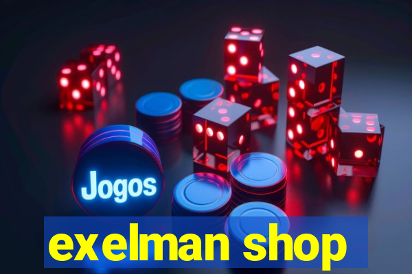 exelman shop