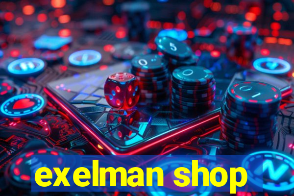 exelman shop