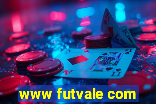 www futvale com