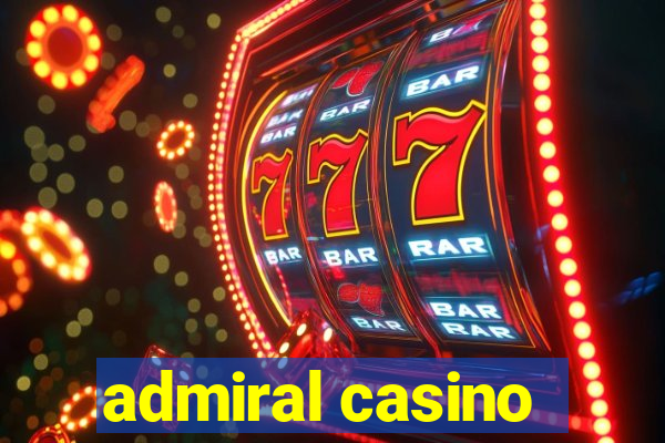 admiral casino