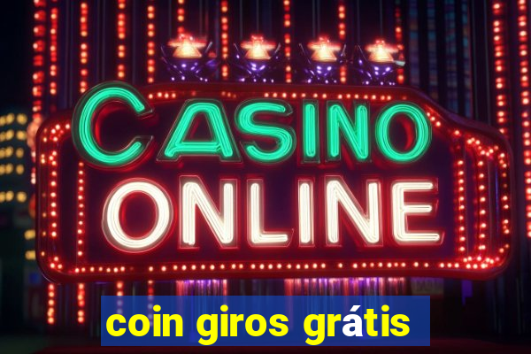 coin giros grátis