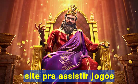 site pra assistir jogos