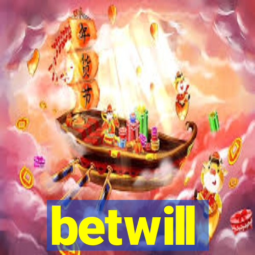 betwill