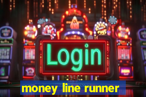 money line runner