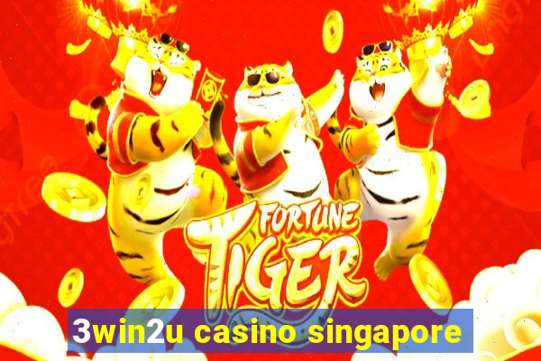 3win2u casino singapore