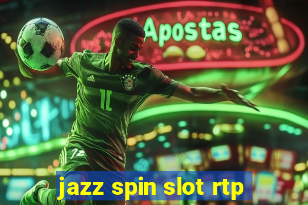 jazz spin slot rtp