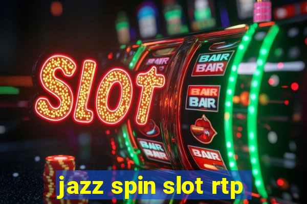 jazz spin slot rtp