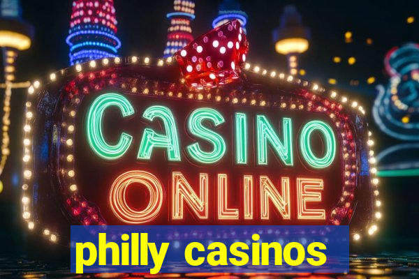 philly casinos