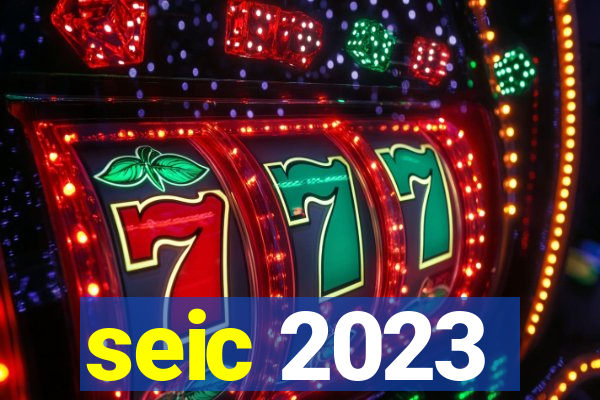 seic 2023