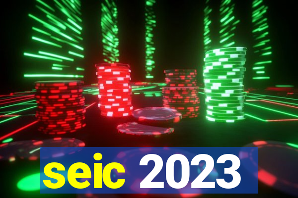 seic 2023