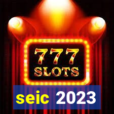 seic 2023