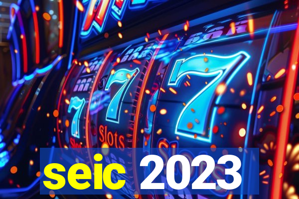 seic 2023