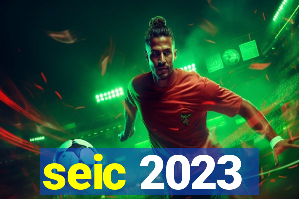 seic 2023