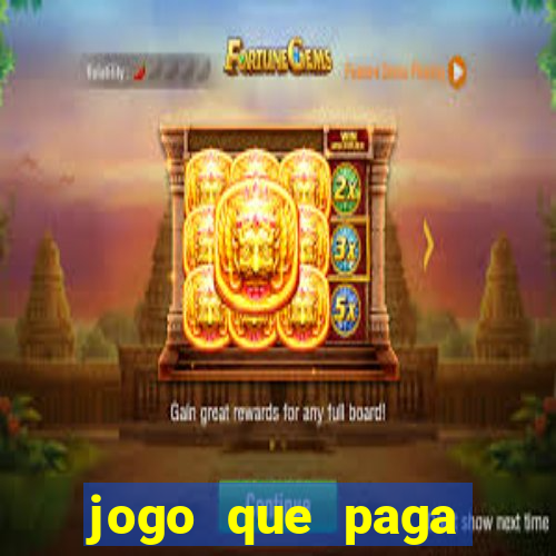 jogo que paga dinheiro de verdade no pix