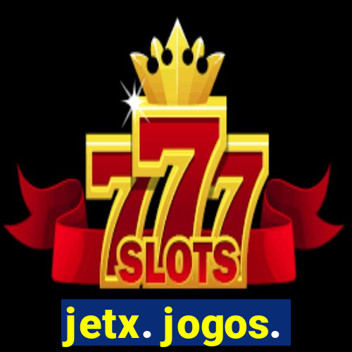 jetx. jogos.