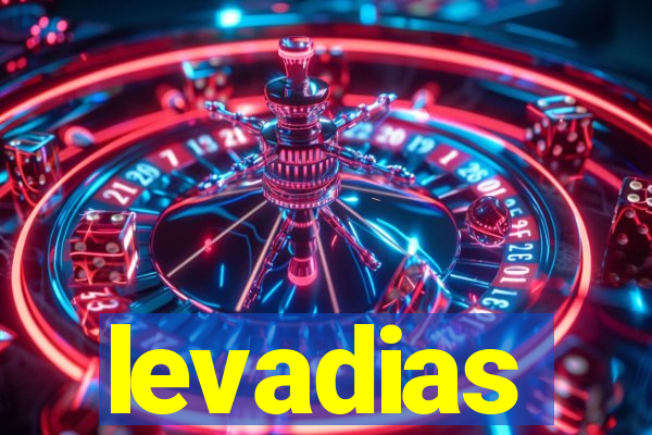 levadias