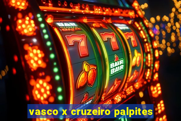 vasco x cruzeiro palpites