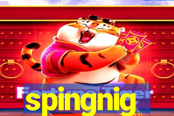 spingnig