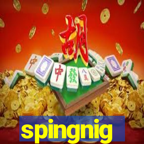 spingnig