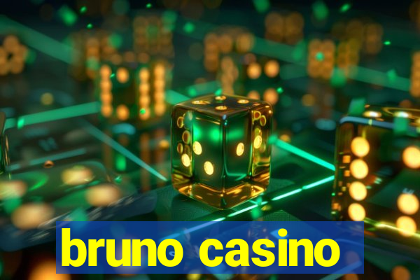 bruno casino