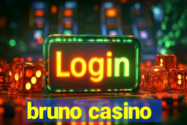 bruno casino