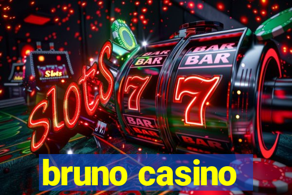 bruno casino