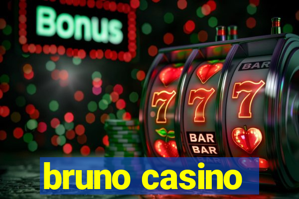 bruno casino