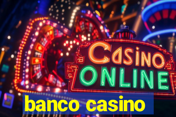 banco casino