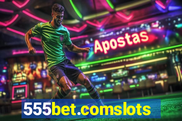 555bet.comslots