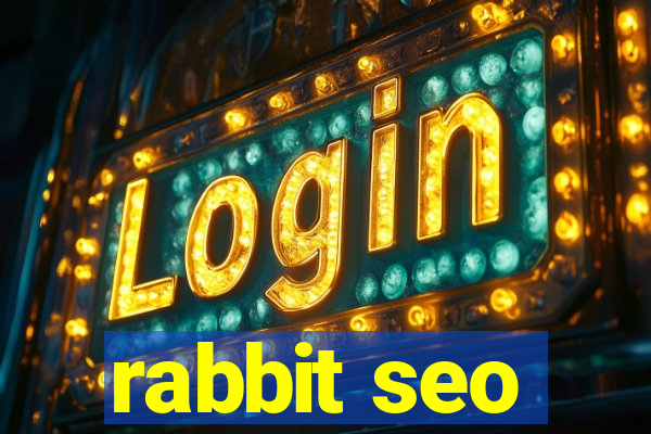 rabbit seo