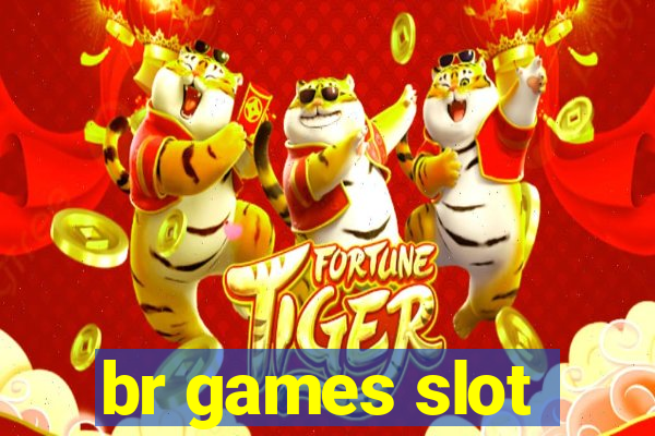 br games slot