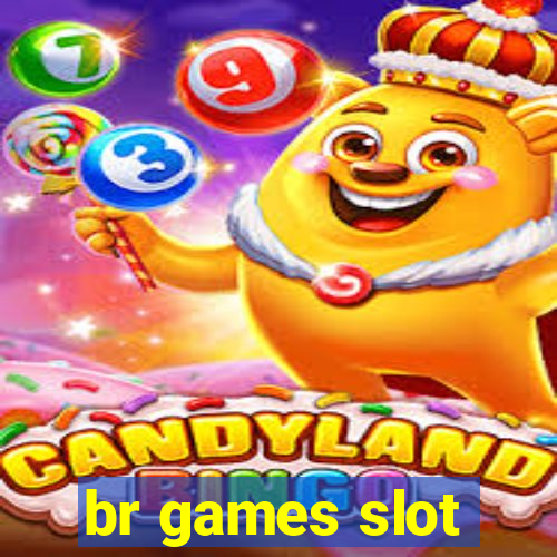 br games slot