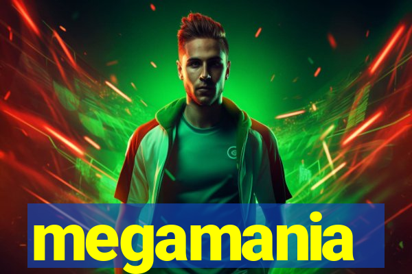 megamania