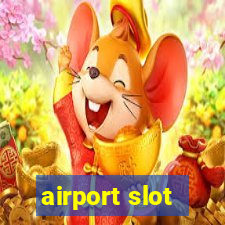 airport slot