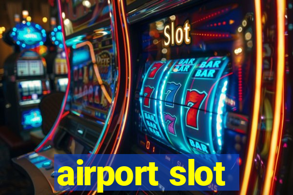 airport slot