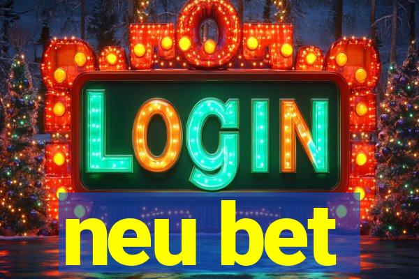 neu bet