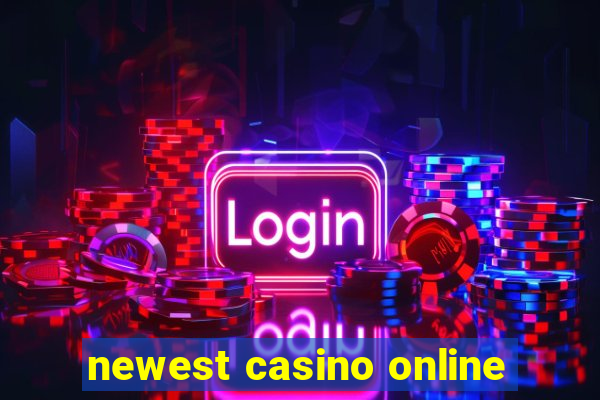 newest casino online