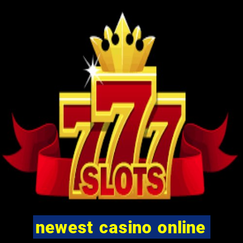 newest casino online