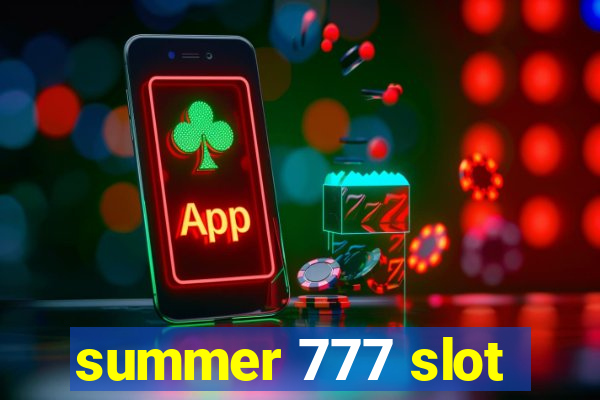 summer 777 slot