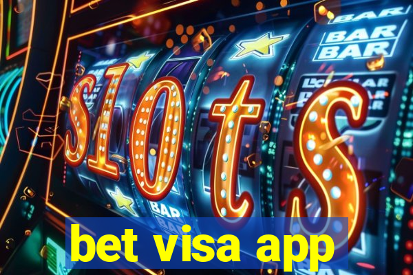 bet visa app