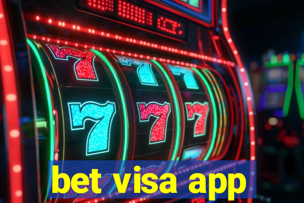 bet visa app