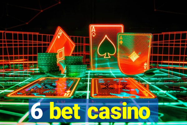 6 bet casino