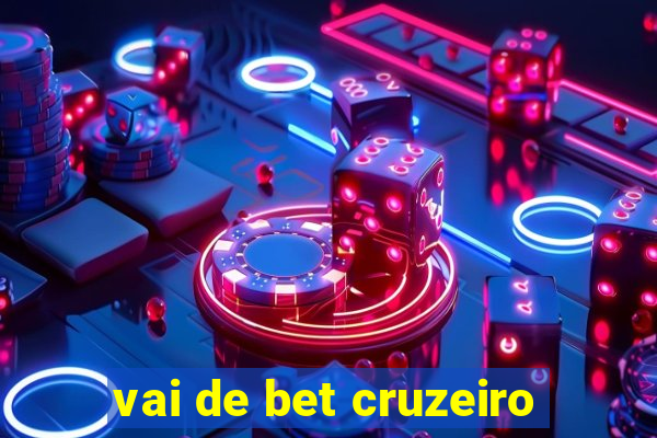 vai de bet cruzeiro